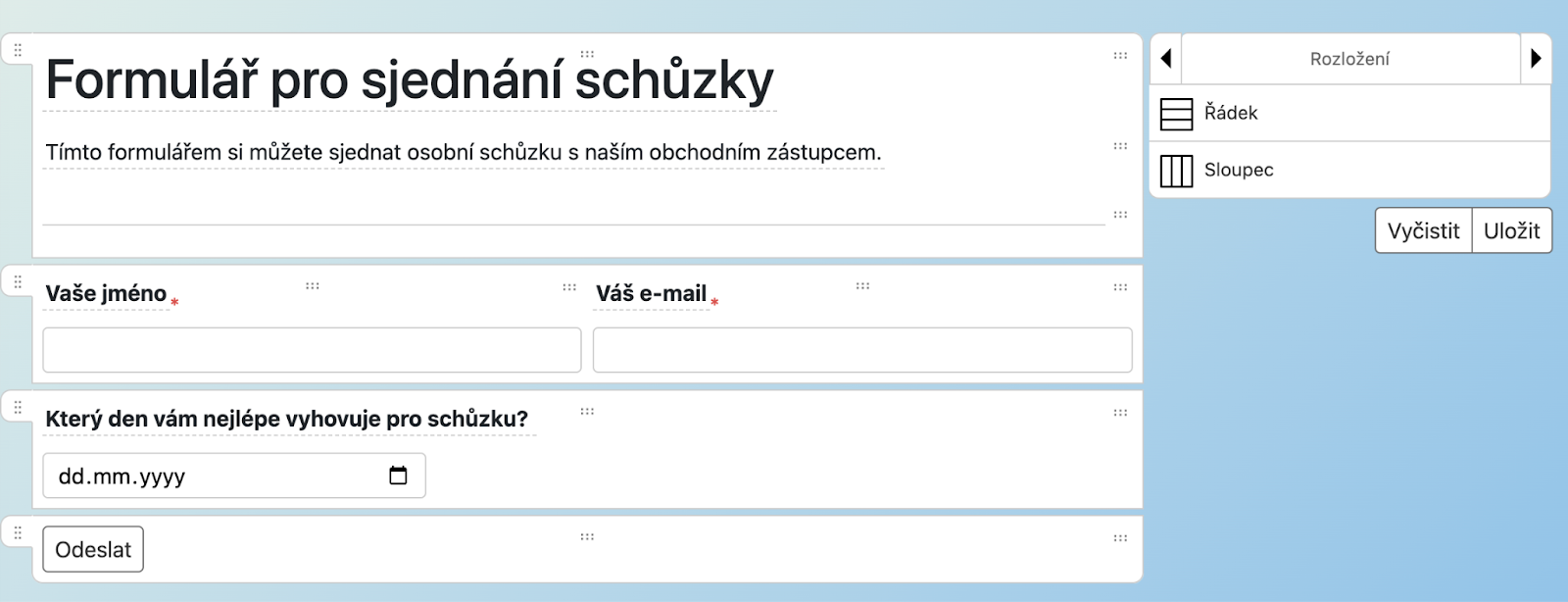 Rozložení formuláře do sloupců — jméno a e-mail vedle sebe pomocí panelu Rozložení