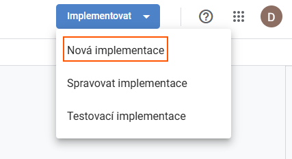 Nasazení Apps Scriptu — nabídka Implementovat s volbou Nová implementace